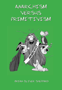 Anarchism Versus Primitivism (A6)