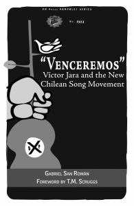 "Venceremos": Víctor Jara and the New Chilean Song Movement