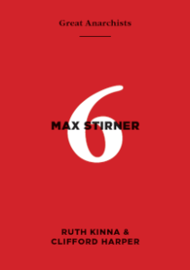 Great Anarchists 6, Max Stirner (A6)